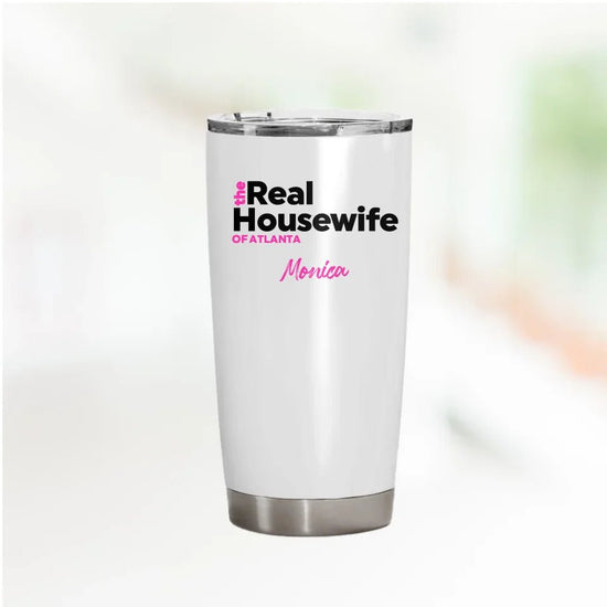 The Real Housewives Mug & Tumbler | Custom Gifts for Her | Anniversary Gifts - InLuck.us by In Luck
